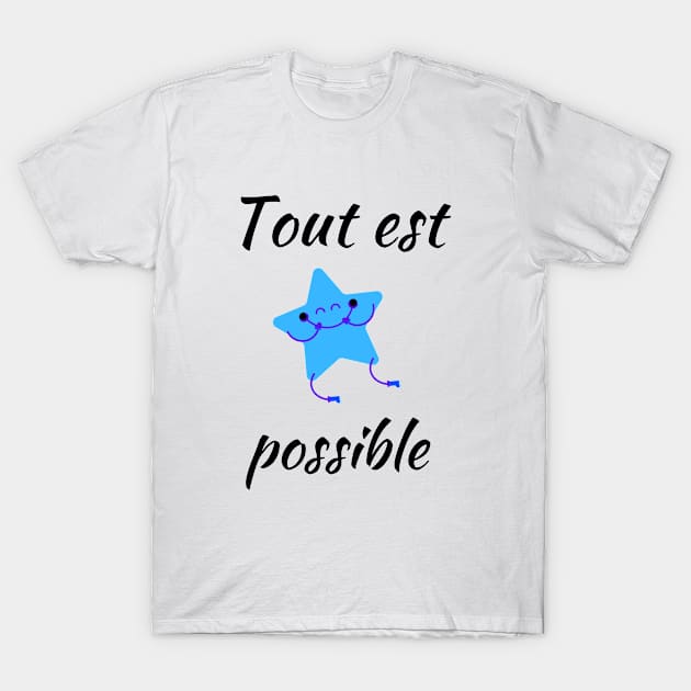 Anything is possible - French Themed T-Shirt by Rebellious Rose